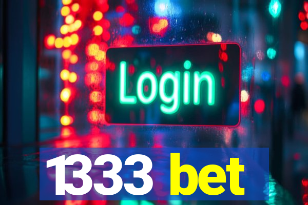 1333 bet